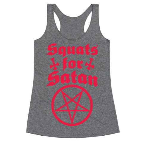 Squats For Satan Racerback Tank Top