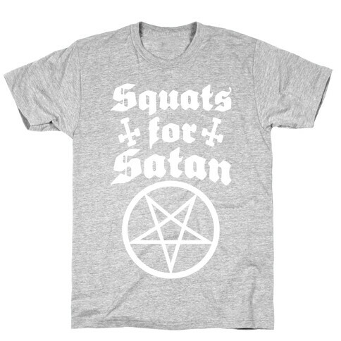 Squats For Satan T-Shirt