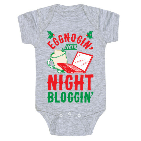 Eggnogin' And Night Bloggin' Baby One-Piece