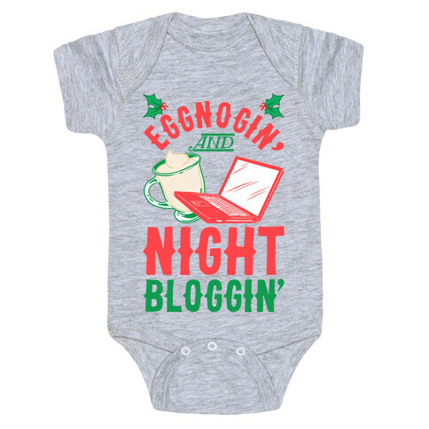 Eggnogin' And Night Bloggin' Baby One-Piece