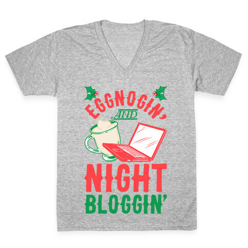Eggnogin' And Night Bloggin' V-Neck Tee Shirt