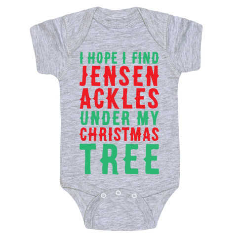 I Hope I Find Jensen Ackles Under My Christmas Tree Baby One-Piece