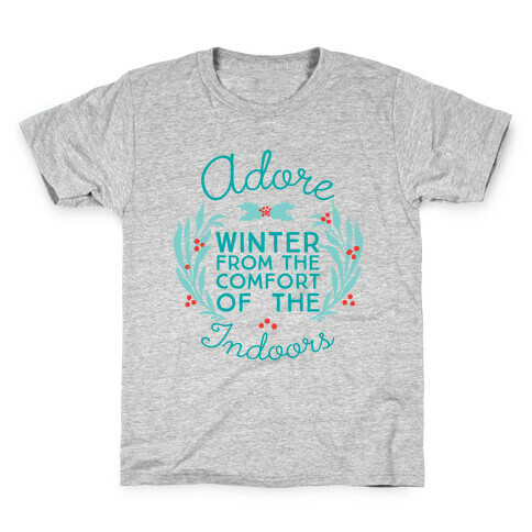 Adore Winter From The Comfort Of The Indoors Kids T-Shirt