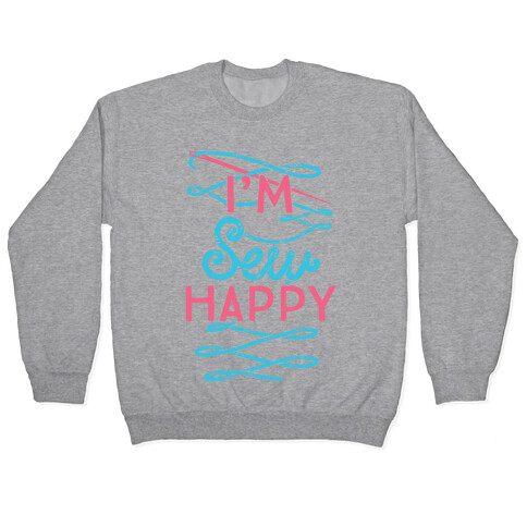 I'm Sew Happy Pullover