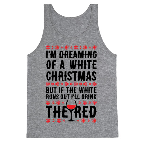 I'm Dreaming Of A White Wine Christmas Tank Top