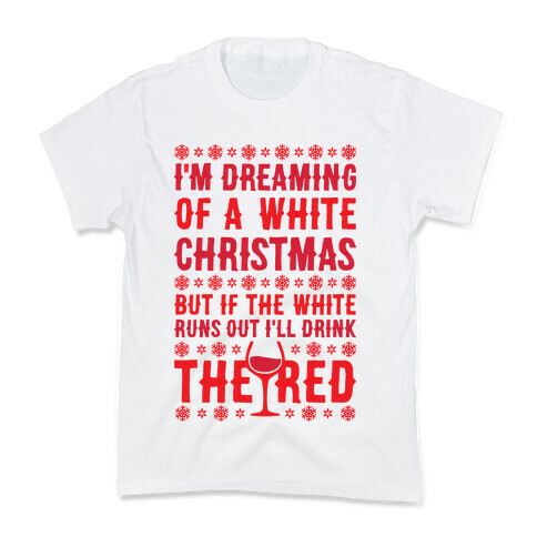 I'm Dreaming Of A White Wine Christmas Kids T-Shirt