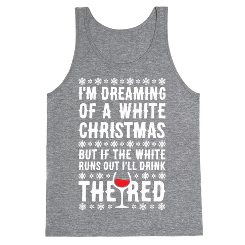 I'm Dreaming Of A White Wine Christmas Tank Top