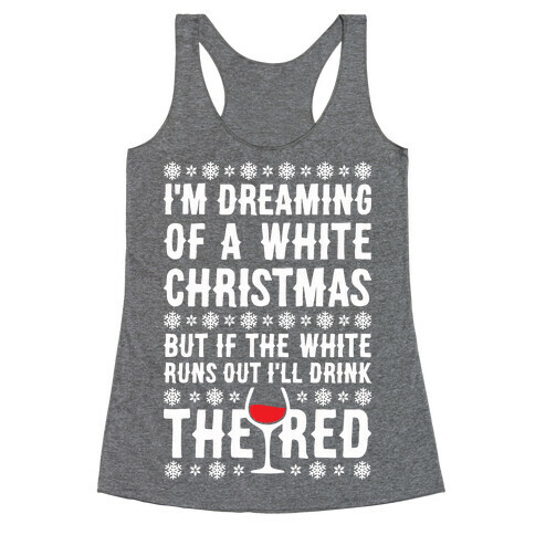 I'm Dreaming Of A White Wine Christmas Racerback Tank Top