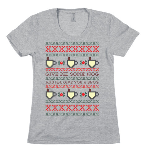 Give me some Nog Womens T-Shirt