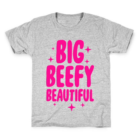 Big Beefy Beautiful Kids T-Shirt