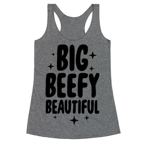 Big Beefy Beautiful Racerback Tank Top