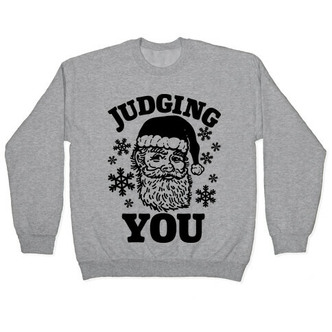 Judging You Santa Pullover