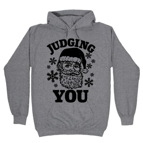 Judging You Santa Hooded Sweatshirt