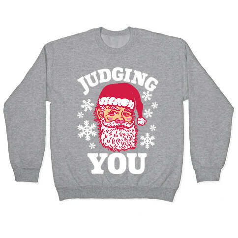 Judging You Santa Pullover