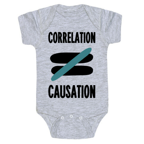 Correlation Does Not Equal Causation Baby One-Piece