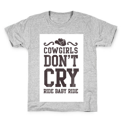 Cowgirls Don't Cry Kids T-Shirt
