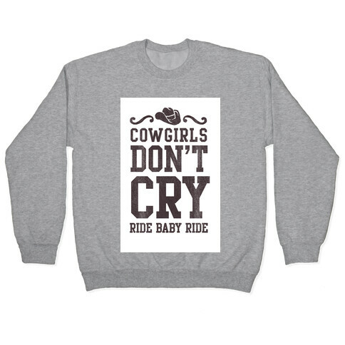 Cowgirls Don't Cry Pullover