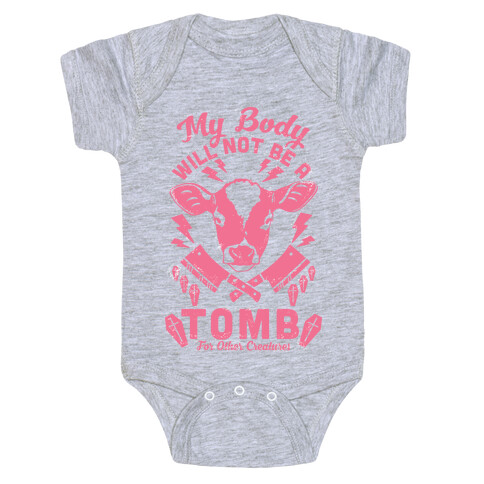My Body Will Not Be a Tomb Baby One-Piece