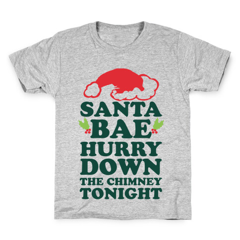 Santa Bae Hurry Down The Chimney Tonight Kids T-Shirt