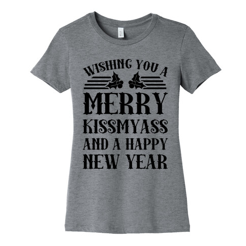Wishing You A Merry Kissmyass Womens T-Shirt