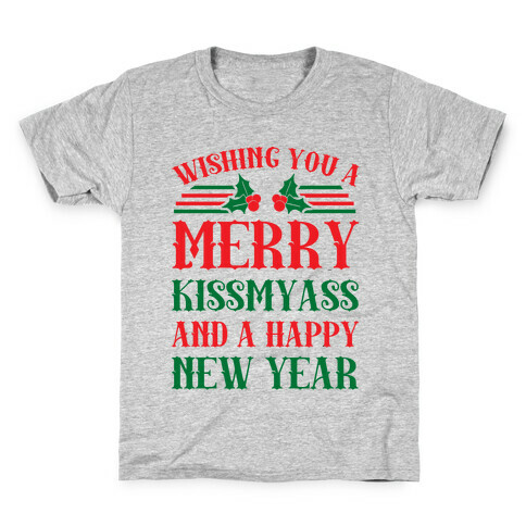 Wishing You A Merry Kissmyass Kids T-Shirt