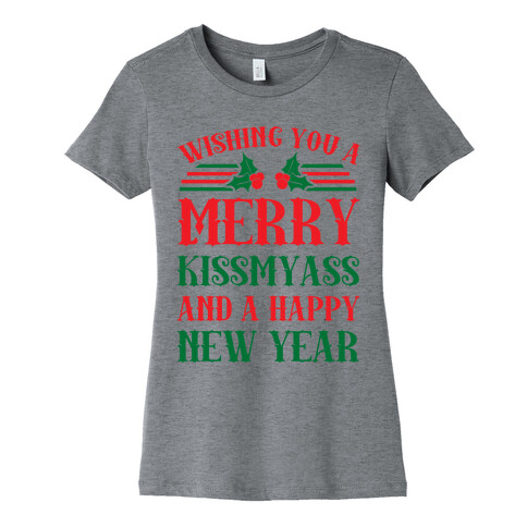 Wishing You A Merry Kissmyass Womens T-Shirt