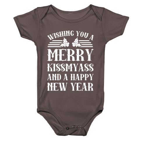 Wishing You A Merry Kissmyass Baby One-Piece