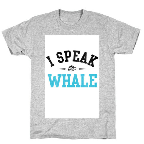 I Speak Whale (Dory) T-Shirt