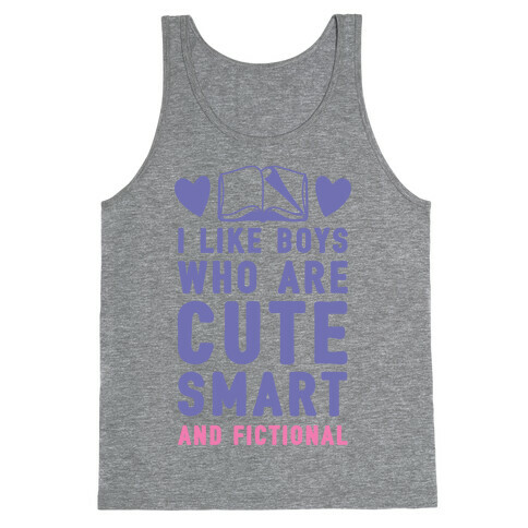 I Like Boys Who Are Cute, Smart, And Fictional Tank Top