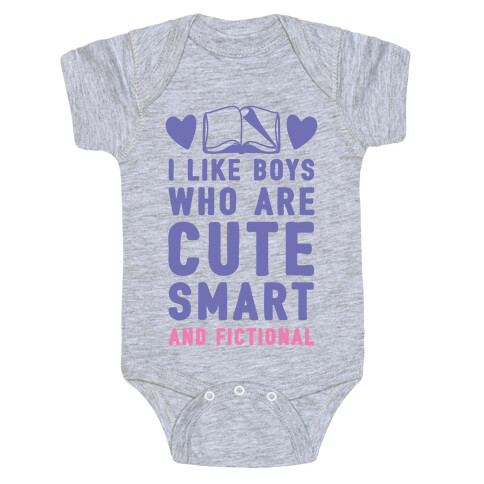 I Like Boys Who Are Cute, Smart, And Fictional Baby One-Piece