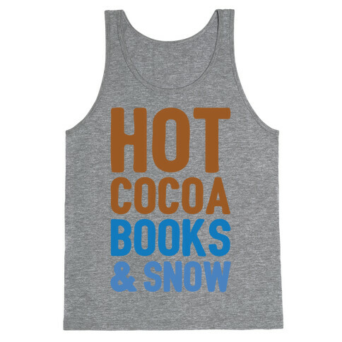 Hot Cocoa, Books and Snow Tank Top