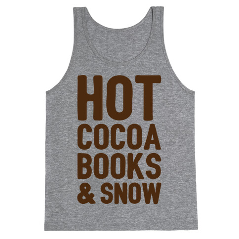 Hot Cocoa, Books and Snow Tank Top