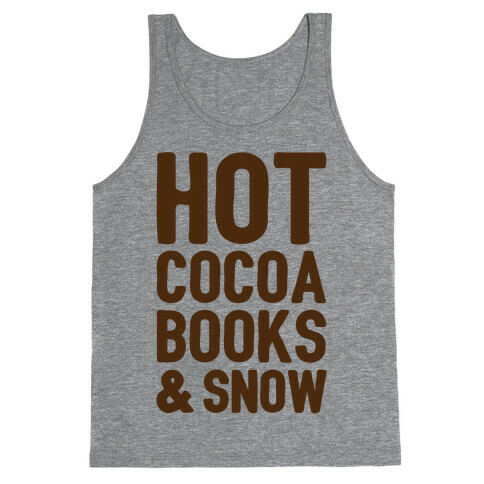 Hot Cocoa, Books and Snow Tank Top