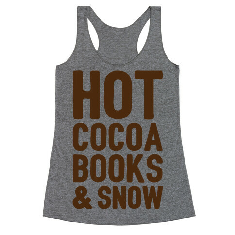 Hot Cocoa, Books and Snow Racerback Tank Top