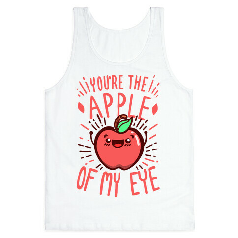 You're the Apple of My Eye Tank Top