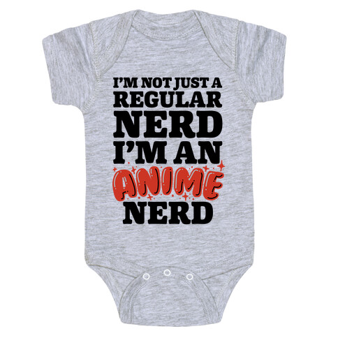 Not Just a Regular Nerd I'm an Anime Nerd Baby One-Piece