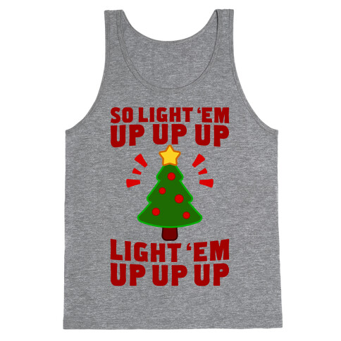 So Light 'Em Up Tank Top