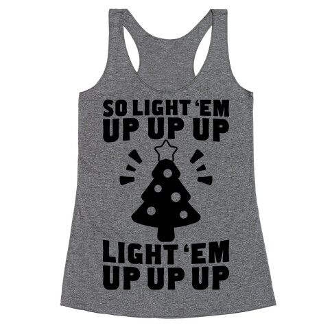 So Light 'Em Up Racerback Tank Top