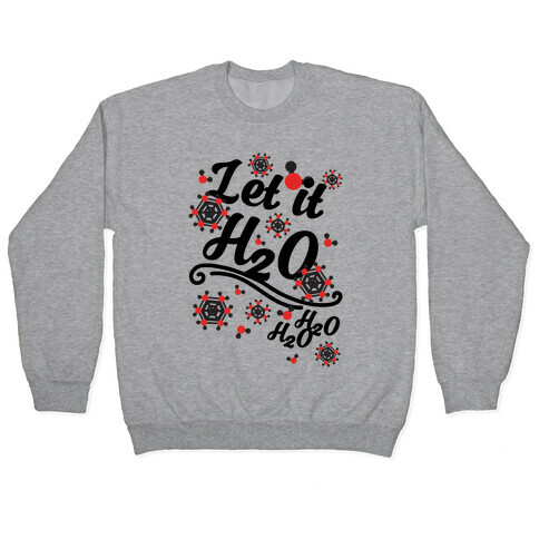 Let it H2O Pullover