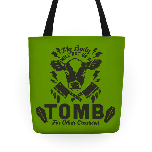 My Body Will Not Be a Tomb Tote