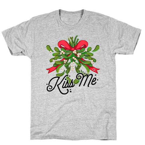 Mistletoe Kiss Me T-Shirt