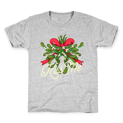 Mistletoe Kiss Me Kids T-Shirt
