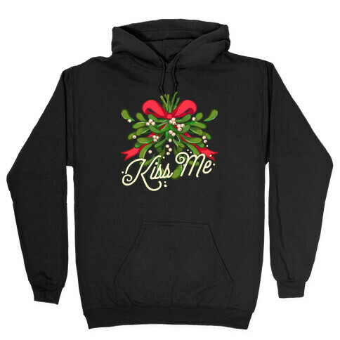Mistletoe Kiss Me Hooded Sweatshirt