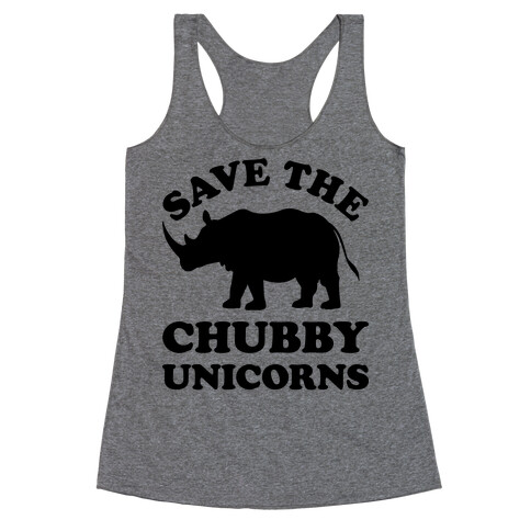 Save The Chubby Unicorns Racerback Tank Top