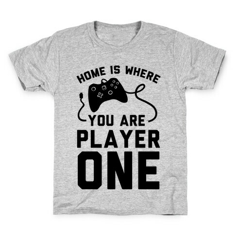 Home Is Where You Are Player One Kids T-Shirt