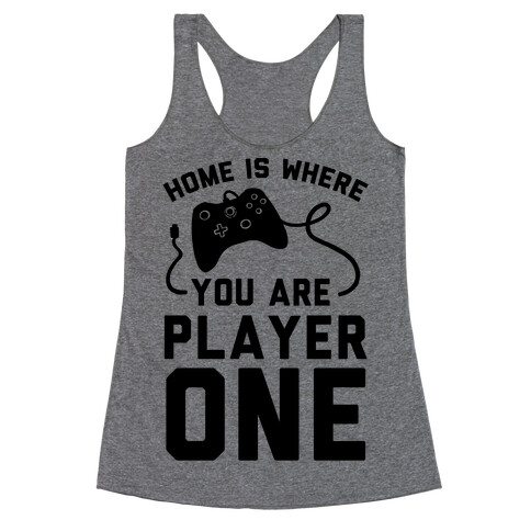 Home Is Where You Are Player One Racerback Tank Top