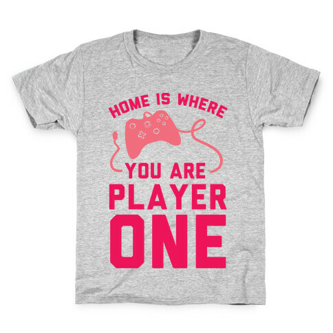 Home Is Where You Are Player One Kids T-Shirt