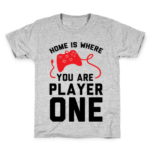 Home Is Where You Are Player One Kids T-Shirt