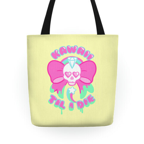 Kawaii Til I Die Tote