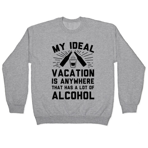 My Ideal Vacation Pullover